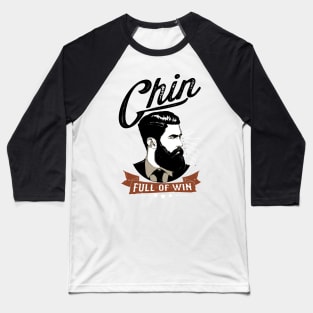 Chin Full of Win Baseball T-Shirt